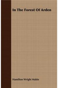 In The Forest Of Arden