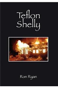 Teflon Shelly