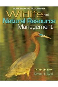 Student Workbook for Deal's Wildlife and Natural Resource Management