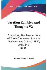 Vacation Rambles And Thoughts V2