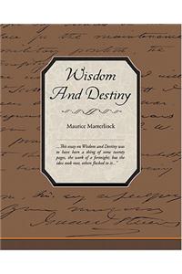 Wisdom and Destiny