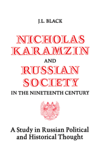 Nicholas Karamzin and Russian Society in the Nineteenth Century