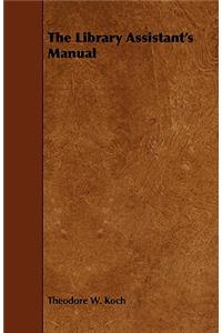 The Library Assistant's Manual