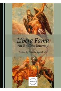 Libera Fama: An Endless Journey