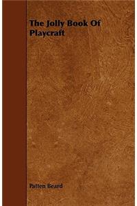The Jolly Book Of Playcraft