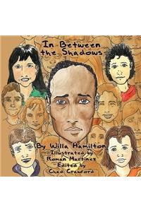 In Between the Shadows