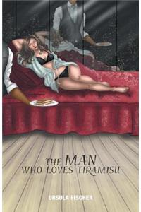 The Man Who Loves Tiramisu