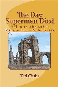 Day Superman Died