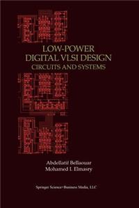 Low-Power Digital VLSI Design