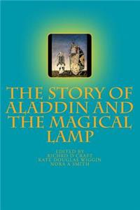 The Story of Aladdin and the Magical Lamp