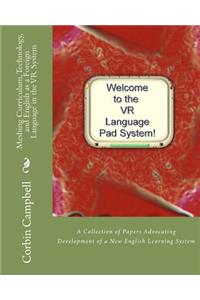 Meshing Curriculum, Technology, and English as a Foreign Language in the VR System