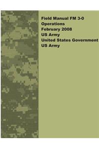Field Manual FM 3-0 Operations February 2008 US Army