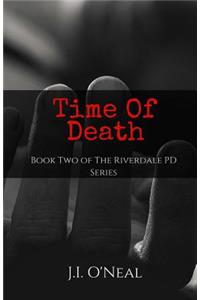 Time of Death: Book Two of the Riverdale Pd Series