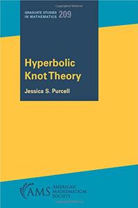 Hyperbolic Knot Theory
