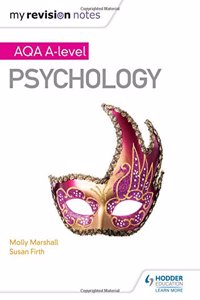 My Revision Notes: AQA A Level Psychology