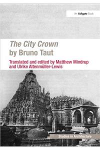 City Crown by Bruno Taut