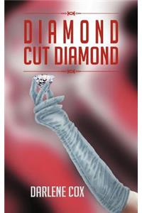 Diamond Cut Diamond