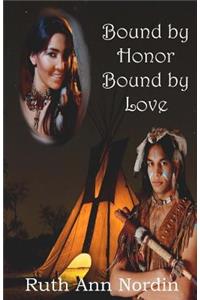 Bound by Honor Bound by Love