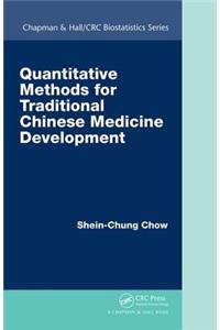 Quantitative Methods for Traditional Chinese Medicine Development