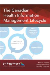 Canadian Health Information Management Lifecycle