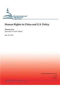 Human Rights in China and U.S. Policy