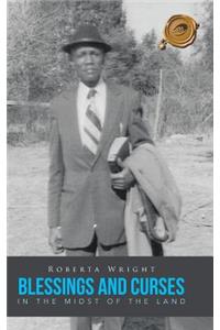 Blessings and Curses in the Midst of the Land