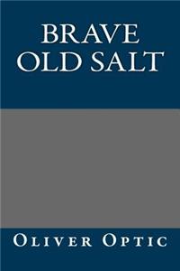 Brave Old Salt