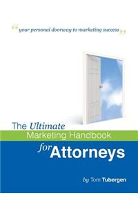 Ultimate Marketing Workbook For Attorneys & Law Firms