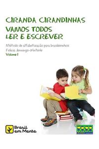 Ciranda Cirandinhas: Vamos Todos Ler E Escrever: Volume 1