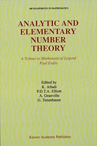 Analytic and Elementary Number Theory (Special Indian Edition/ Reprint Year-2020) [Paperback] Alladi, K., Elliott, P., Granville, A., Tenenbaum, G. and NA