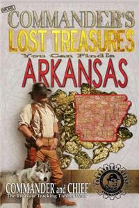 More Commander's Lost Treasures You Can Find In Arkansas