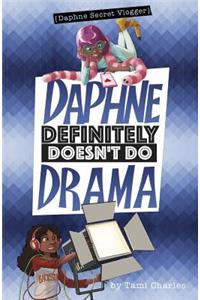 Daphne Definitely Doesn't Do Drama