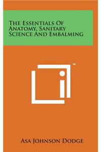 Essentials of Anatomy, Sanitary Science and Embalming