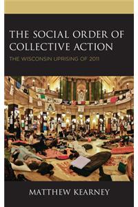 The Social Order of Collective Action