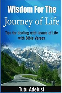 Wisdom For The Journey of Life