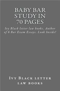 Baby Bar Study In 70 Pages