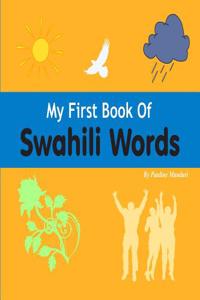 My First Book of Swahili Words