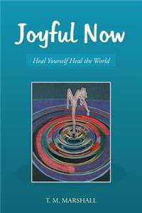 Joyful Now