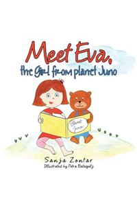 Meet Eva, the girl from planet Juno