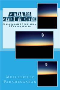 Ashtaka Varga System of Prediction