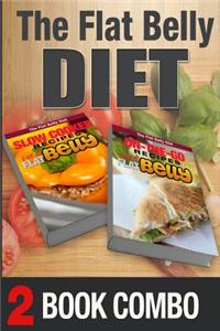 On-The-Go Recipes for a Flat Belly and Slow Cooker Recipes for a Flat Belly