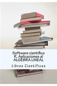 Software CientÃ­fico R. Aplicaciones Al Algebra Lineal