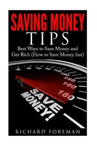 Saving Money Tips: Best Ways to Save Money and Get Rich (How to Save Money Fast)