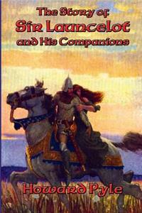 Story of Sir Launcelot and His Companions