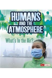 Humans and Earth's Atmosphere