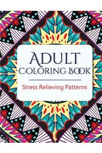 Adult Coloring Book: Stress Relieving Patterns