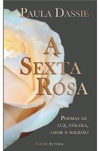 Sexta Rosa