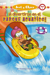 Jeet Y Choco: ¡A Divertirse En El Parque Acuático! (Jeet and Fudge: Fun at the Waterpark) (Library Edition)