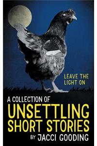 A Collection of Unsettling Short Stories