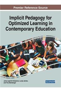 Implicit Pedagogy for Optimized Learning in Contemporary Education